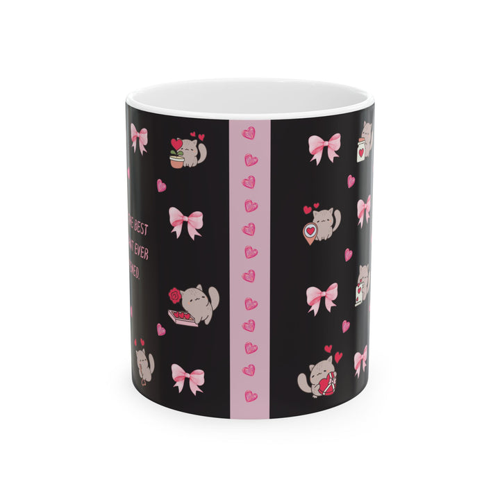"You're the Best thing ever" 11oz,15oz Ceramic Mug, Unique Design, great Gift Idea