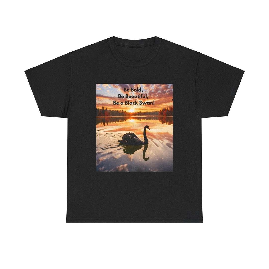 Be a Black Swan T-shirt glide through life Embrace each day unisex