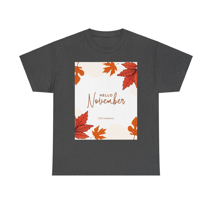 Hello Month of November T-shirt changing seasons Colorful unisex