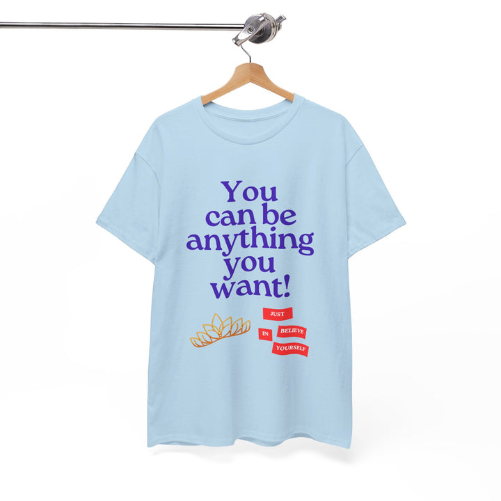 Be What You Want to Be T-shirt, Unisex, Christmas, 6 colors, 8 sizes