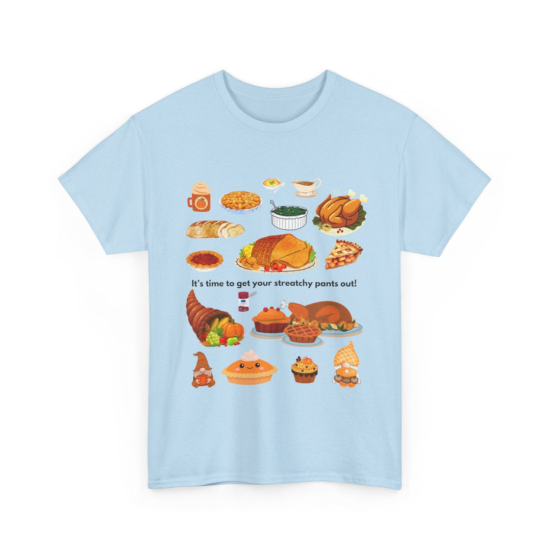 Thanksgiving Stretchy Pants T-shirt,