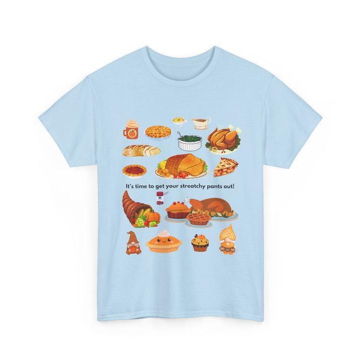 Thanksgiving Stretchy Pants T-shirt,